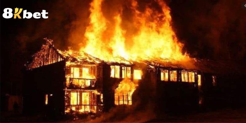 Mơ Cháy Nhà - Tìm Kiếm May Mắn Từ Giấc Mơ Hỏa Hoạn